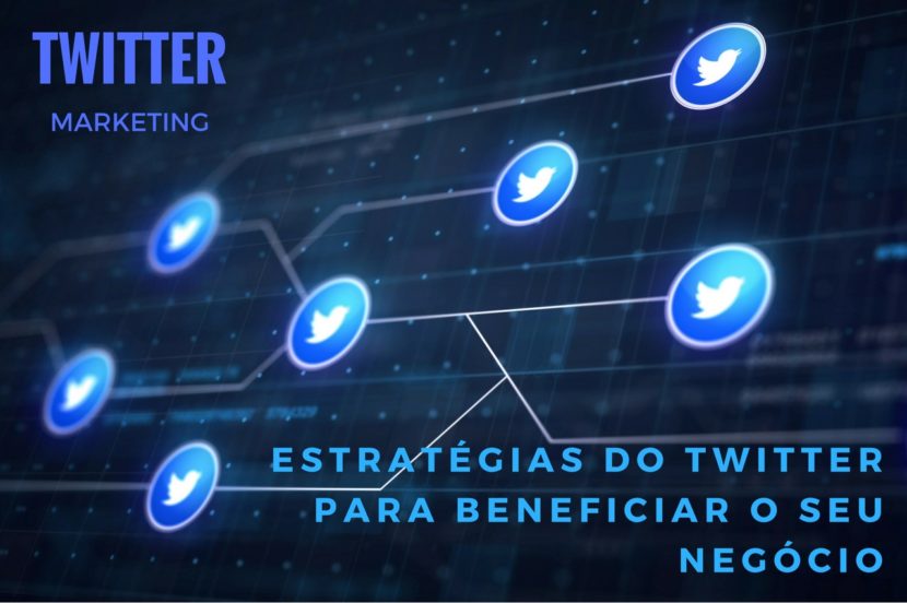 Estratégias do Twitter para turbinar o seu negócio