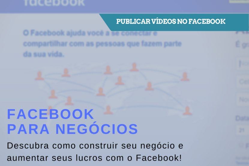 Facebook para Negocios - 5 - Publicar Vídeos No Facebook