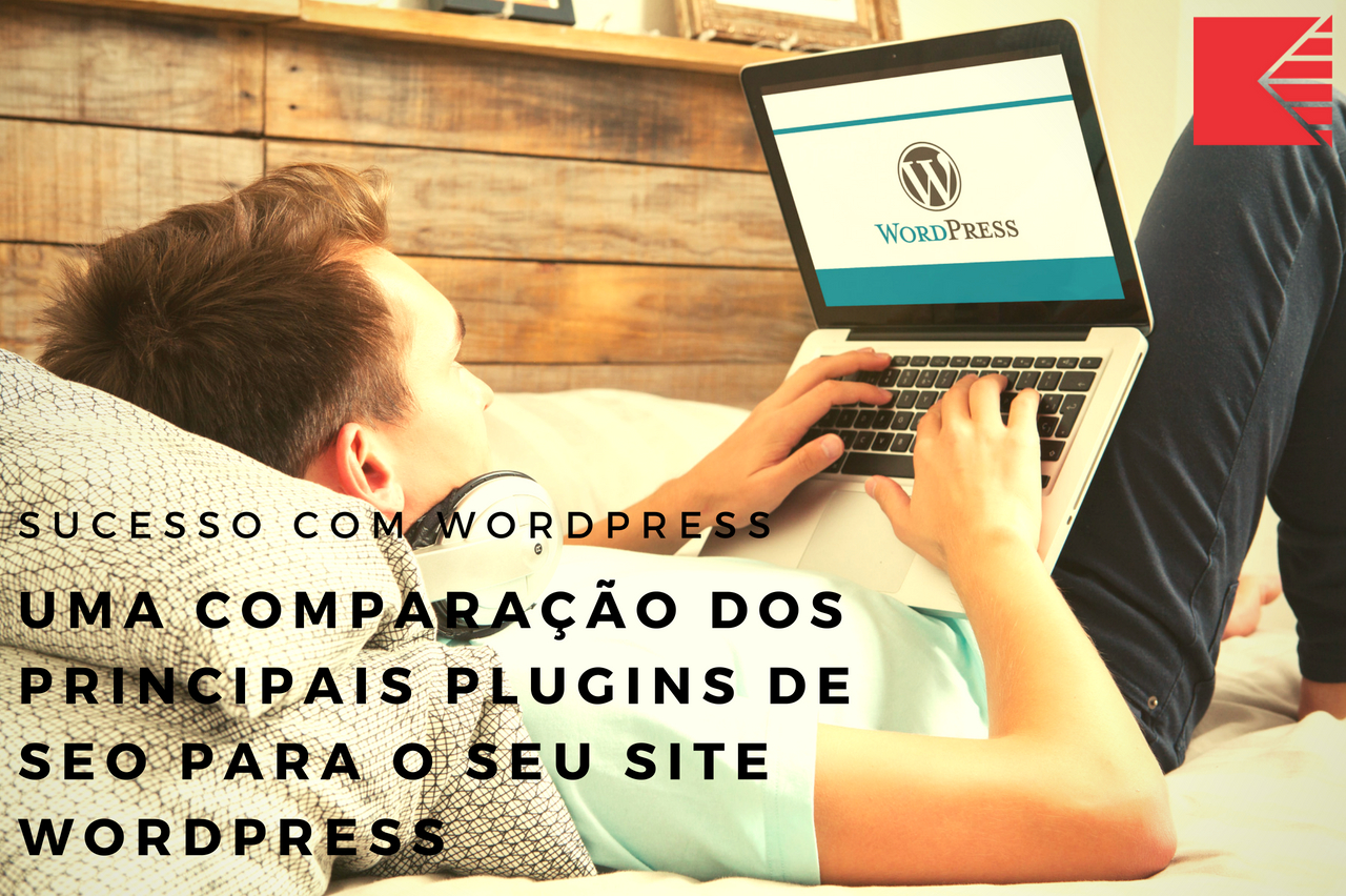 Uma Comparação Dos Principais Plugins De SEO Para O Seu Site WordPress