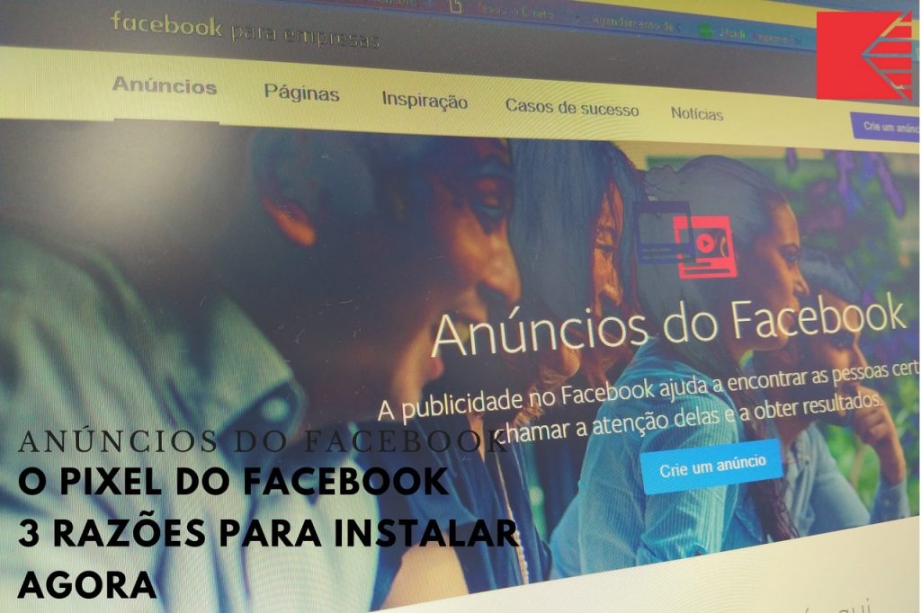 O Pixel Do Facebook-3 Razões Para Instalar Agora