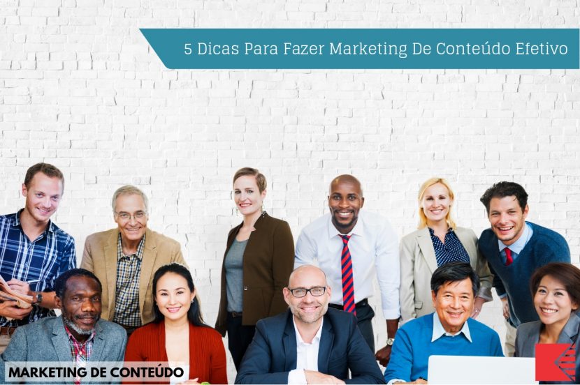 Marketing de Conteúdo - Básico - 5 Dicas Para Fazer Marketing De Conteúdo Efetivo